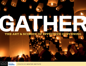 Report: Gather, the Art and Science of Effective Convening