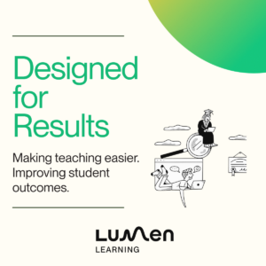 A clean, minimal graphic reading “Designed for Results” and “Making teaching easier. Improving student outcomes.” with a black-and-white illustration of a student using a laptop and an instructor seated on a magnifying glass, symbolizing learning and evaluation, plus the Lumen Learning logo.